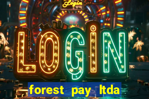 forest pay ltda plataforma de jogos